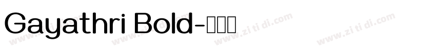 Gayathri Bold字体转换